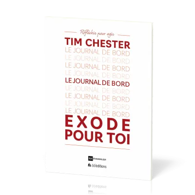 Exode pour toi - Le journal de bord