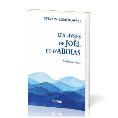 Livres de Joël et d'Abdias (Les) - [CEB AT 29] Commentaire Évangélique de la Bible, 2e édition...