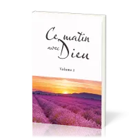 Ce matin avec Dieu - Volume 2