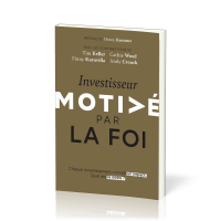 Investisseur motivé par la foi - Chaque investissement connaît un impact. Quel est le nôtre ?