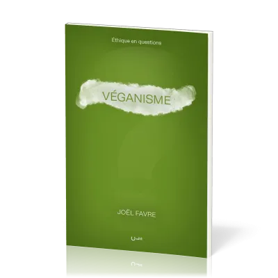Véganisme - [série Éthique en questions]