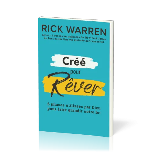 Créés pour rêver - Découvrir et réaliser le rêve de Dieu pour notre vie