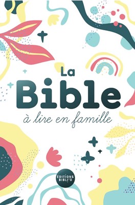 Bible, Parole de Vie, La Bible à lire en famille