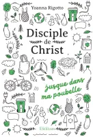 Disciple de Christ… - jusque dans ma poubelle