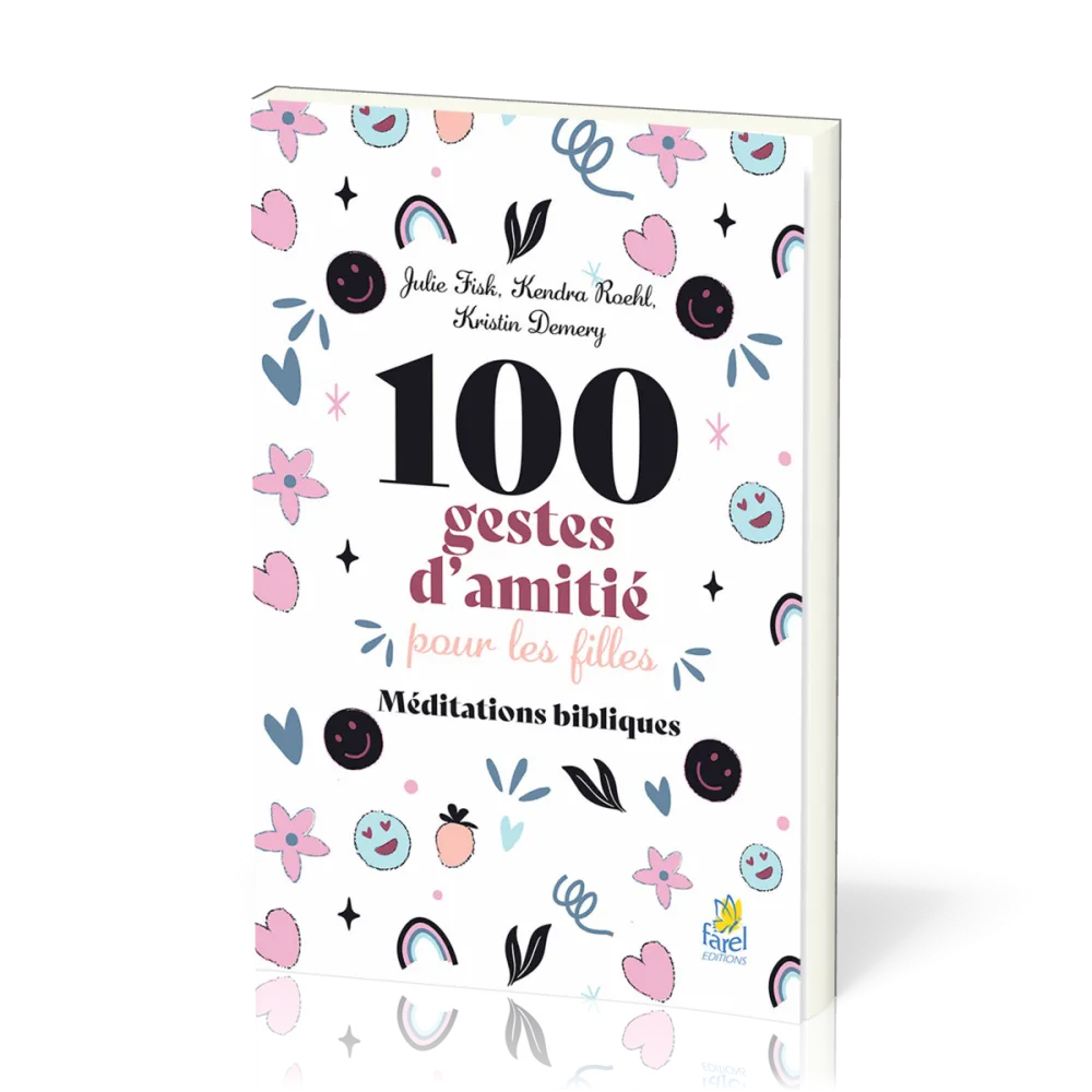 100 gestes d'amitié pour les filles - Méditations bibliques