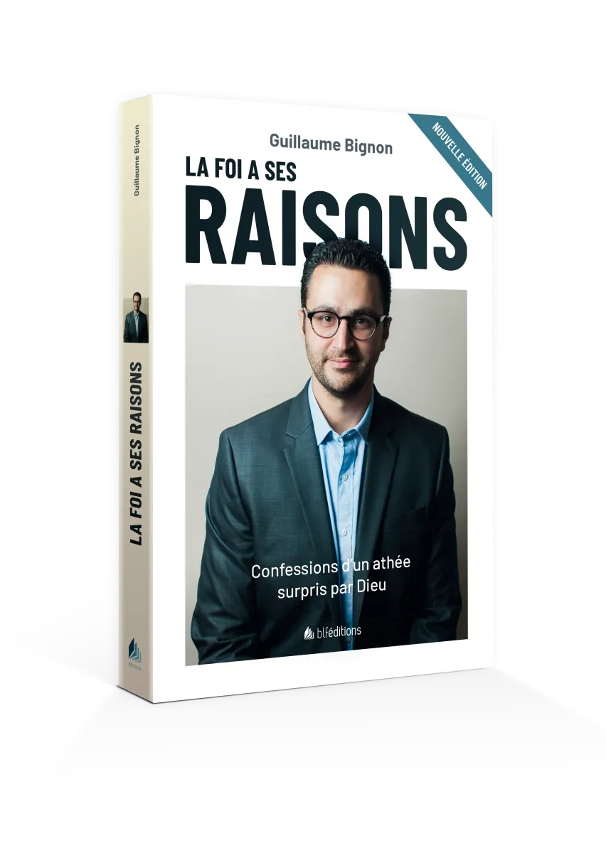 Foi a ses raisons (La) - Confessions d'un athée surpris par Dieu