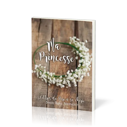 Ma princesse - Lettres du père à sa chérie