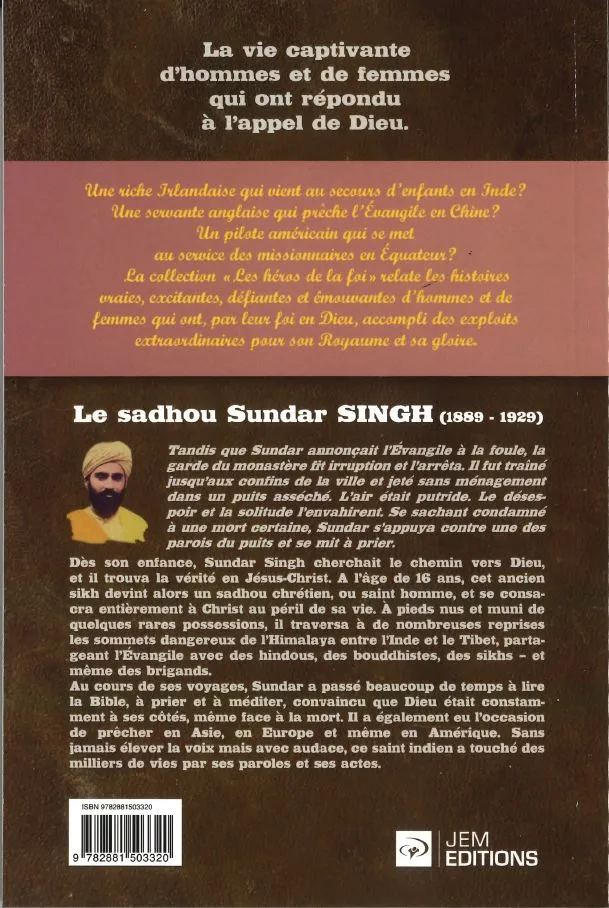Sadhou Sundar Singh: Des traces de pas sur les montagnes (Le) - [collection Les Héros de la foi]
