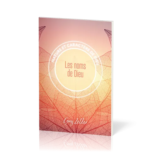 Noms de Dieu (Les) - Collection Nature et caractère de Dieu
