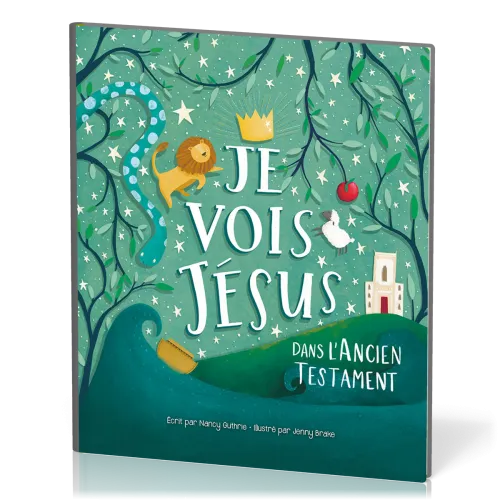 Je vois Jésus dans l'Ancien Testament