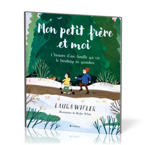 Mon petit-frère et moi - L'histoire d'une famille qui vit le handicap au quotidien