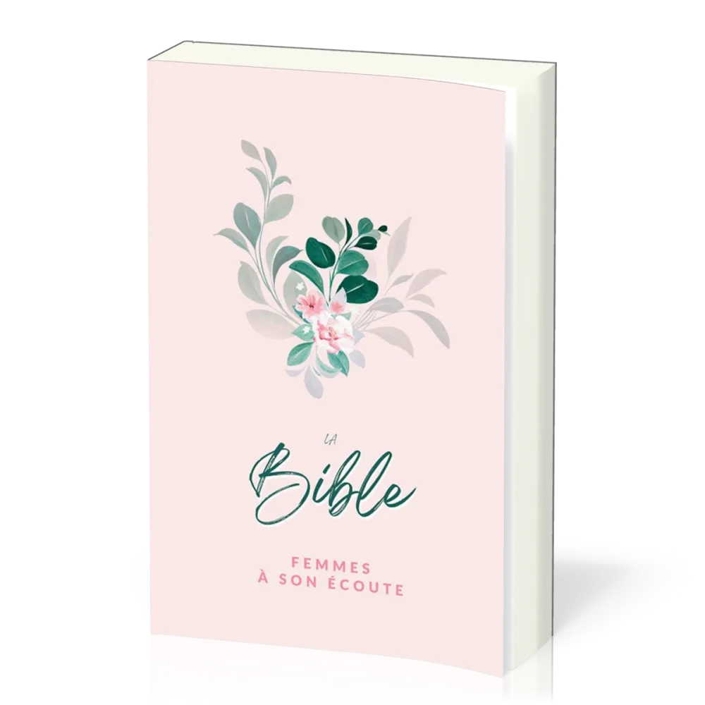 Bible Segond 1910, Femmes à son écoute - Fleur, couverture semi-rigide [Nouvelle édition] - FASE