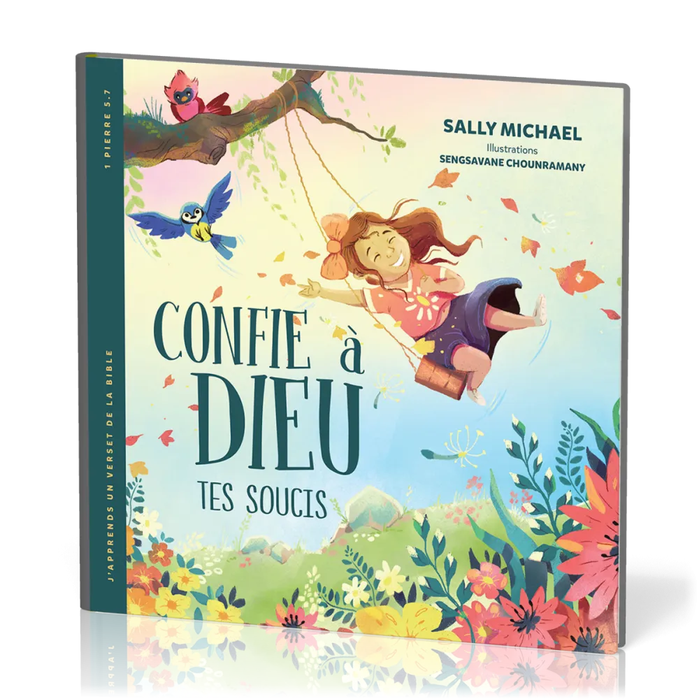 Confie à Dieu tes soucis - [Collection J'apprends un verset de la Bible - 1 Pierre 5.7]