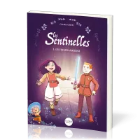 Sentinelles (Les) - tome 1, Les Temps anciens