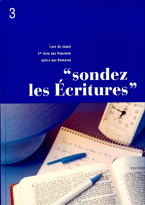 Josué, 1er livre des Psaumes, Romains - Sondez les Écritures volume 03