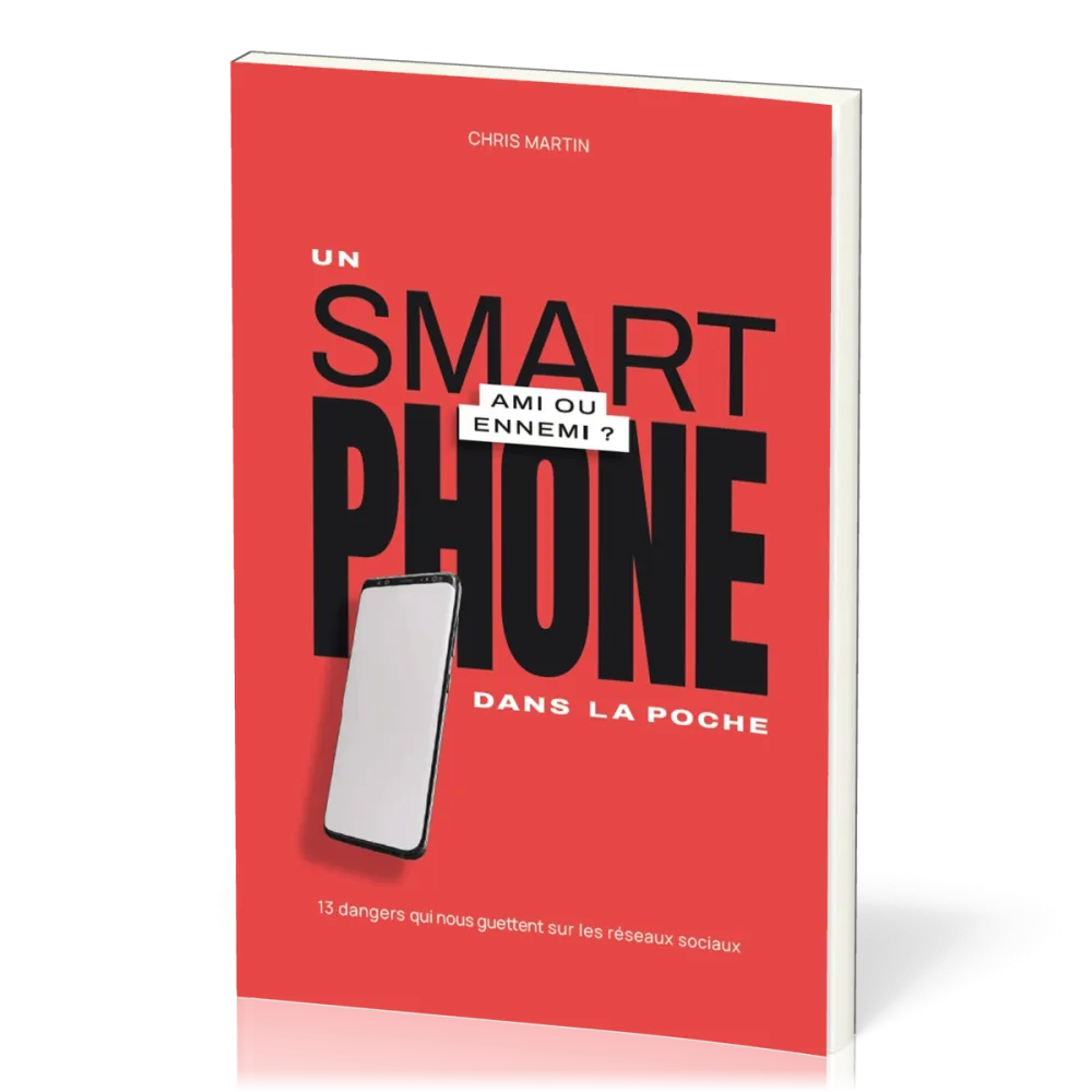 Un smartphone dans la poche, ami ou ennemi ? - 13 dangers qui nous guettent sur les réseaux sociaux