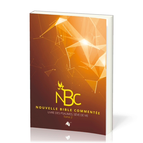 Nouvelle Bible Commentée - Psaumes 2/2