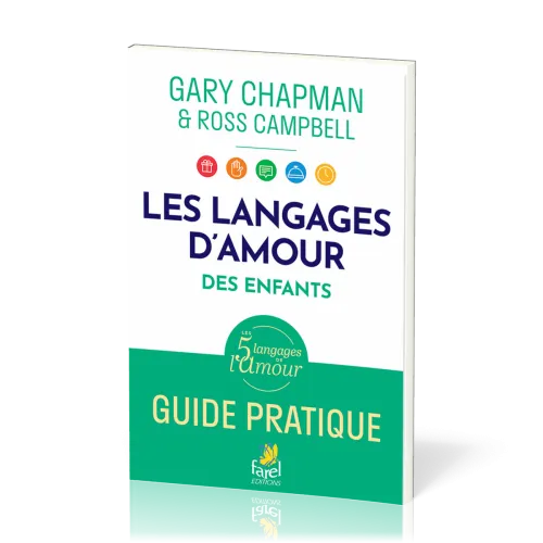 Langages d'amour des enfants (Les) - Guide pratique