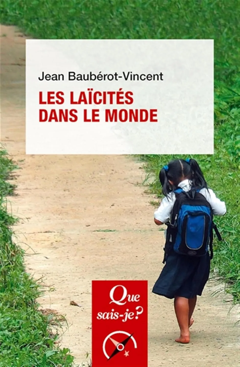 Laïcités dans le monde (Les) - [Que sais-je ? No  3794] 6e édition mise à jour