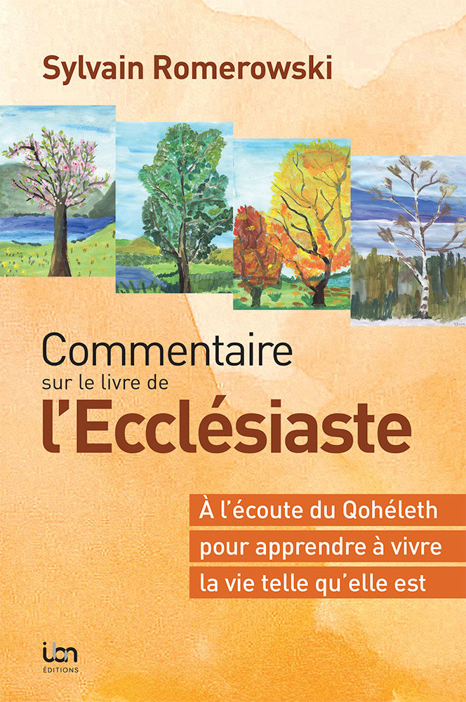 Commentaire sur le livre de l'Ecclésiaste - (2e édition révisée) À l'écoute du Qohélet pour...