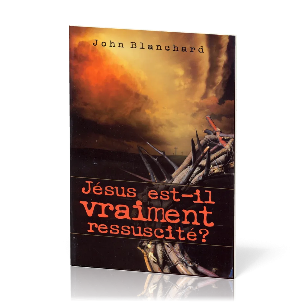 Jésus est-il vraiment ressuscité?