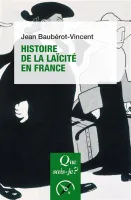 Histoire de la laïcité en France - [Que sais-je ? No 3571] 9e édition mise à jour