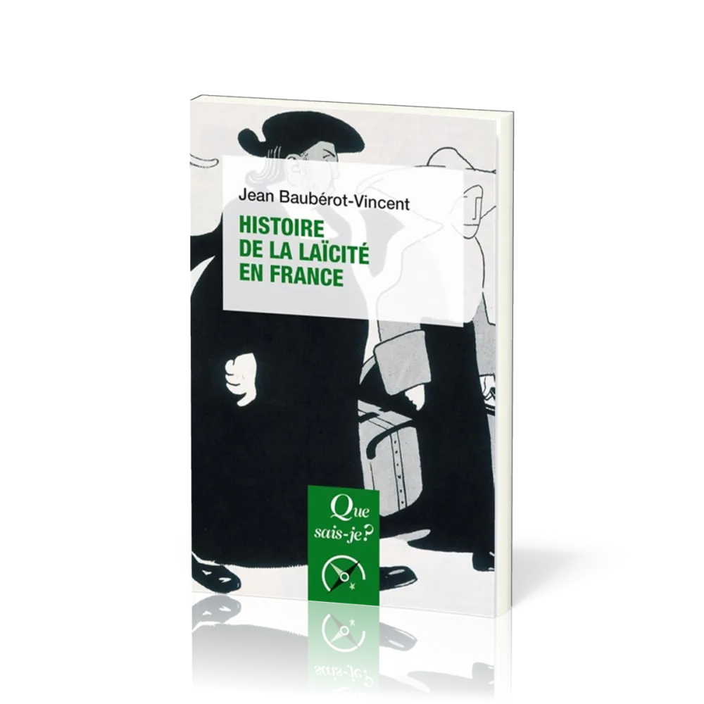 Histoire de la laïcité en France - [Que sais-je ? No 3571] 9e édition mise à jour