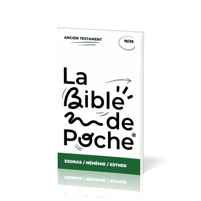 Esdras, Néhémie, Esther - La Bible de poche, volume 10/25