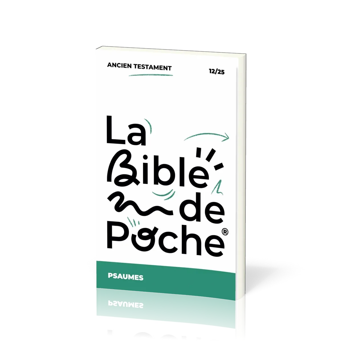 Psaumes (Les) - La Bible de poche, volume 12/25