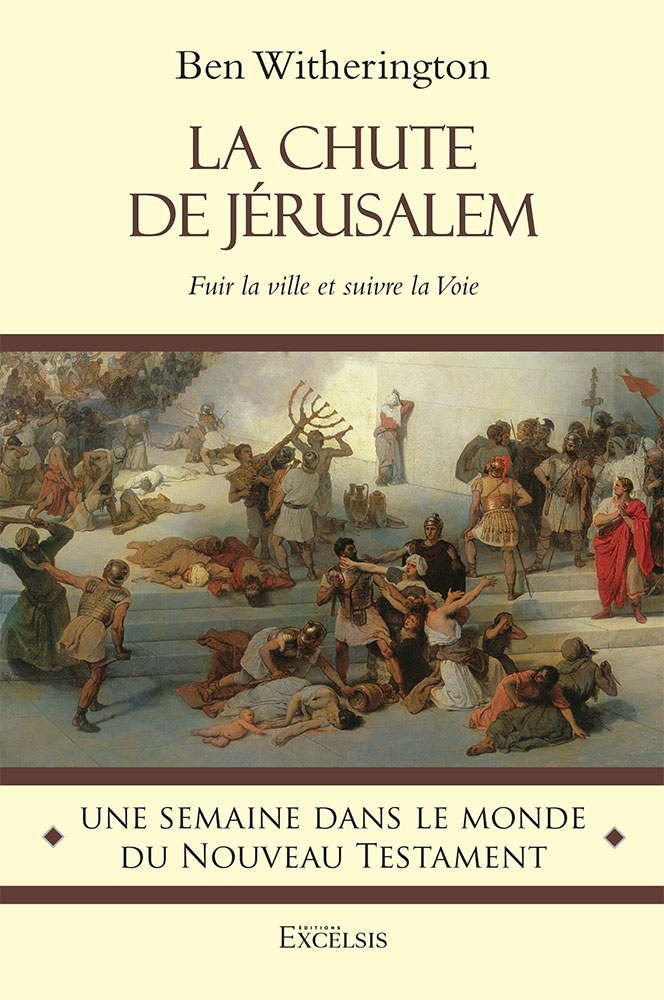 Chute de Jérusalem (La) - Fuir la ville et suivre la Voie [coll. Une semaine dans le monde du...