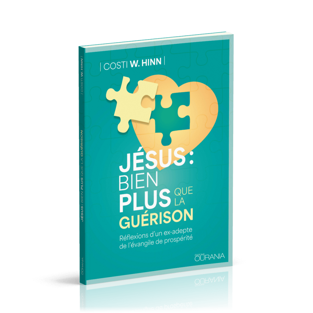 Jésus : bien plus que la guérison - Réflexions d'un ex-adepte de l'évangile de prospérité