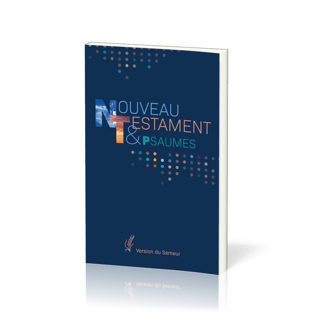 Nouveau Testament et Psaumes Semeur, souple bleu marine