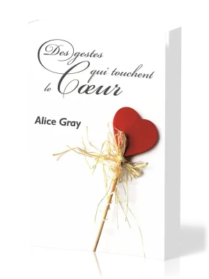 Des gestes qui touchent le coeur