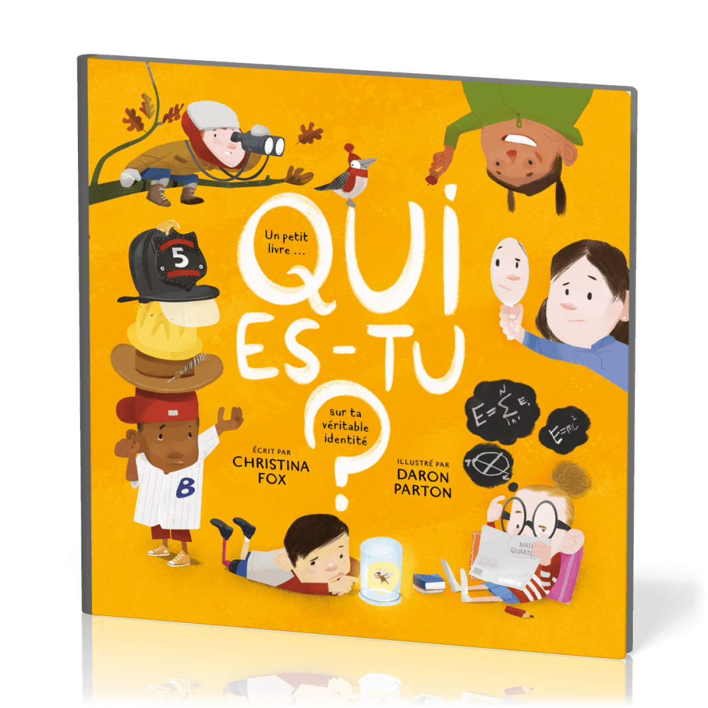 Qui es-tu? - Un petit livre sur ta véritable identité