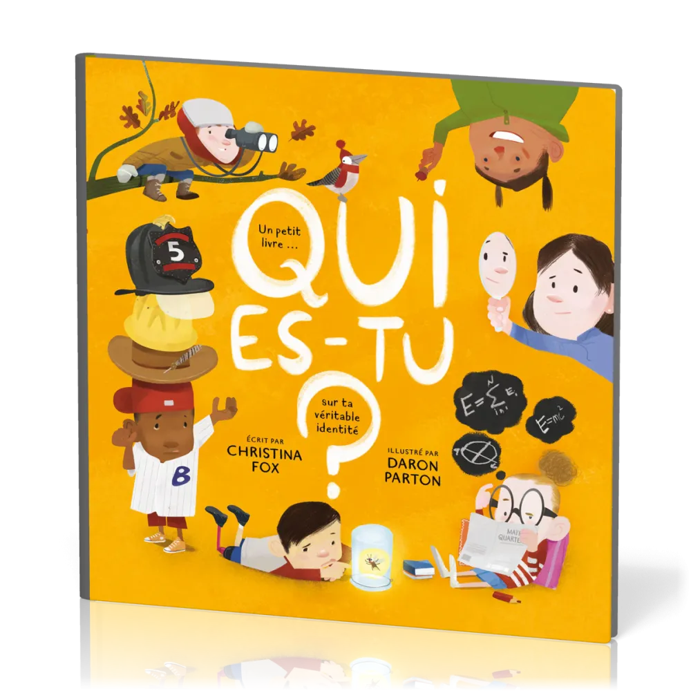 Qui es-tu? - Un petit livre sur ta véritable identité