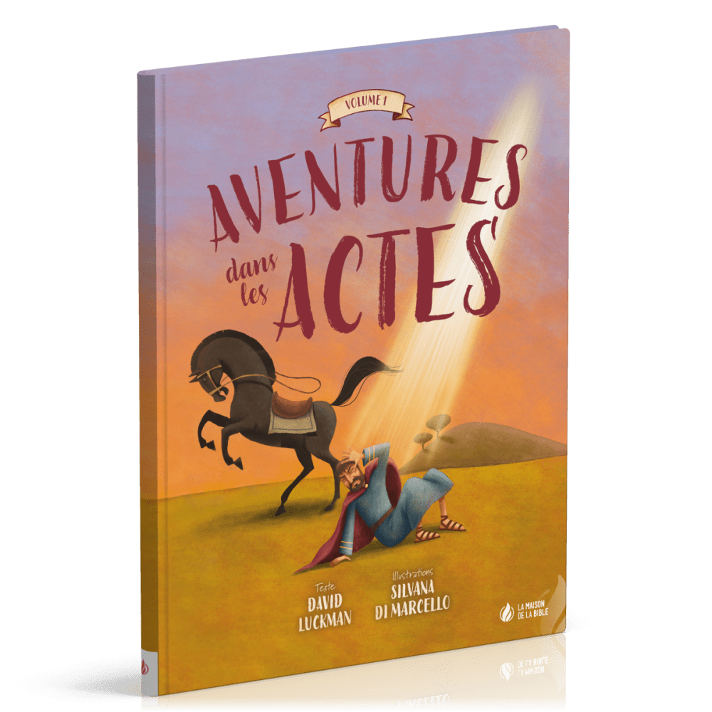 Aventures dans les Actes - vol. 1