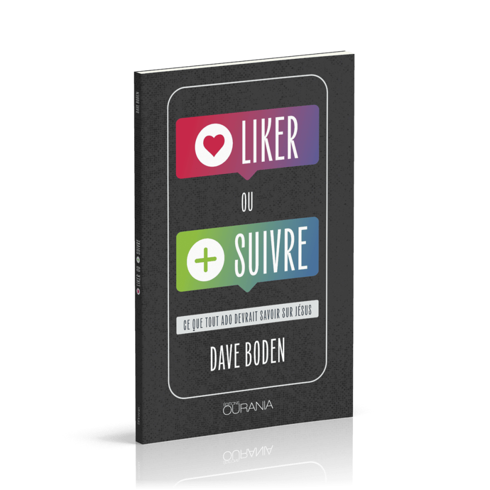 Liker ou suivre ? - Ce que tout ado devrait savoir sur Jésus