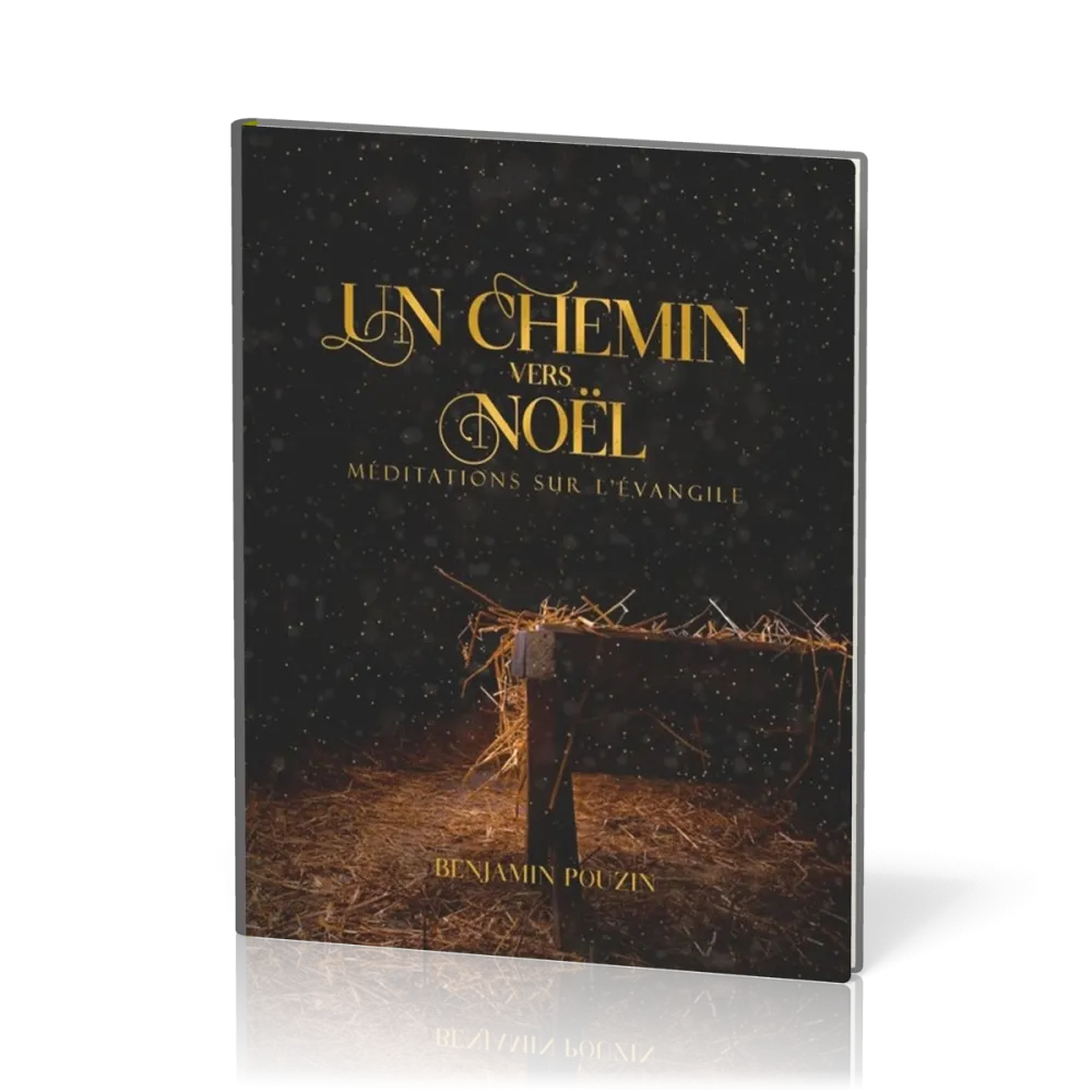 Un chemin vers Noël - Méditations sur l'Évangile