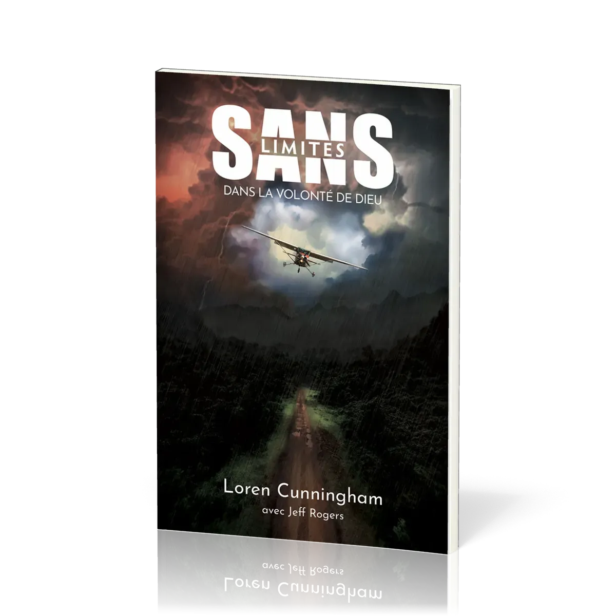 Sans limites - Dans la volonté de Dieu