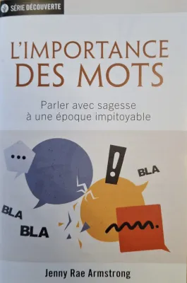 Importance des mots (L') - Parler avec sagesse à une époque impitoyable [brochure NPQ série...