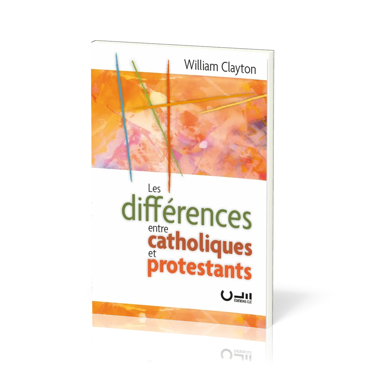 Différences entre catholiques et protestants (Les)