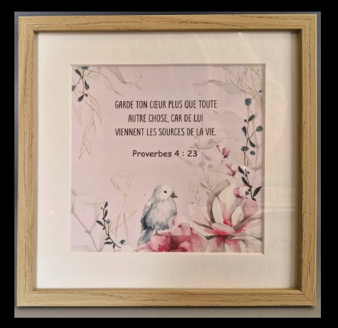 Cadre 20×20 – Proverbes 4 : 23