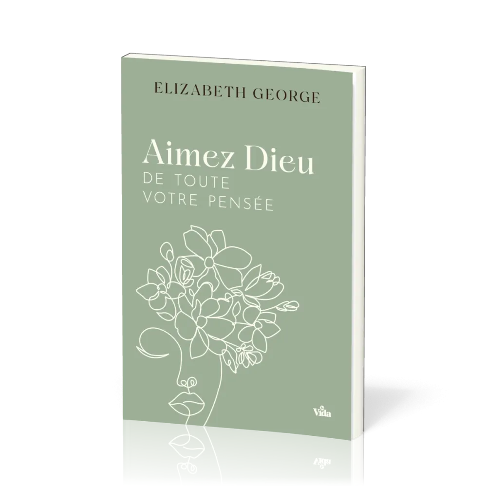 Aimez Dieu de toute votre pensée