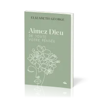 Aimez Dieu de toute votre pensée
