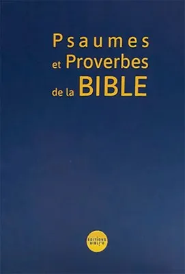 Psaumes et proverbes de la Bible, Parole de Vie - petit format, relié, bleu