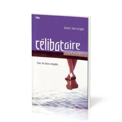 Célibataire et je le vis bien ! - Une vie remplie