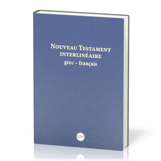 Grec-français, Nouveau Testament interlinéaire