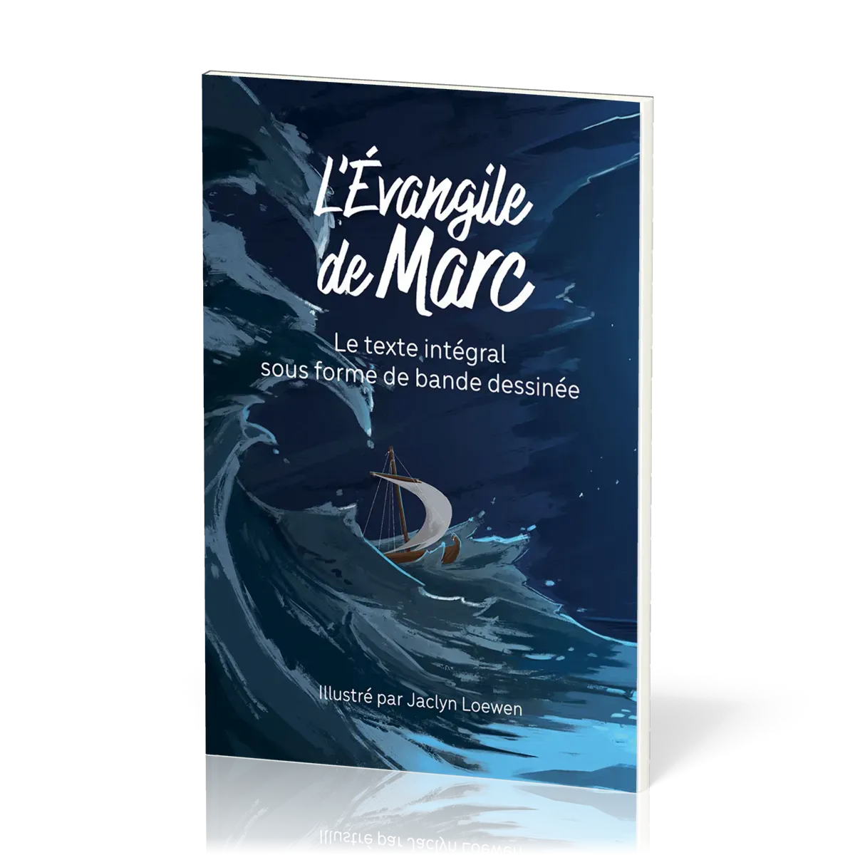 L’Évangile de Marc en BD - Bleu - Le texte intégral sous forme de bande dessinée