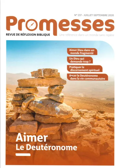 Promesses #237. Aimer le Deutéronome - Revue de réflexion biblique