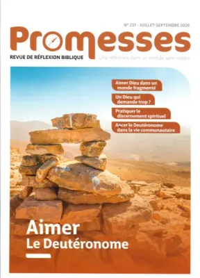 Promesses #237. Aimer le Deutéronome - Revue de réflexion biblique
